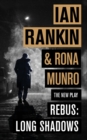 Rebus: Long Shadows : From the iconic #1 bestselling author of A SONG FOR THE DARK TIMES - eBook
