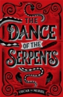 The Dance of the Serpents : The Brand New Frey & McGray Mystery - Book
