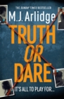 Truth or Dare : A relentless page-turner from the master of the killer thriller - eBook