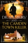 Dr. Spilsbury and the Camden Town Killer - Book