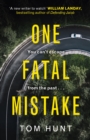 One Fatal Mistake : The most suspenseful and twisty psychological thriller you'll read this year - eBook