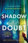 Shadow of a Doubt : The twisty psychological thriller inspired by a real life story that will keep you reading long into the night - Book