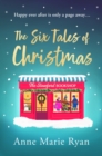 The Six Tales of Christmas : the perfect festive feel-good read - eBook