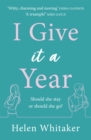 I Give It A Year : A moving and emotional story about love and second chances... - Book