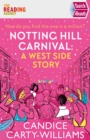 Notting Hill Carnival (Quick Reads) : A West Side Story - Book