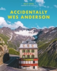 Accidentally Wes Anderson - Book