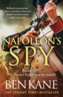 Napoleon's Spy : The brand-new historical adventure about Napoleon, hero of Ridley Scott’s new Hollywood blockbuster - Book