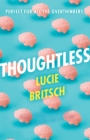 Thoughtless : A sharp, profound and hilarious novel - for all the overthinkers... - eBook