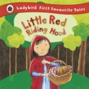 Little Red Riding Hood: Ladybird First Favourite Tales - Book