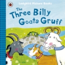 The Three Billy Goats Gruff: Ladybird First Favourite Tales - Book