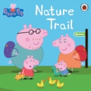 Peppa Pig: Nature Trail - eBook