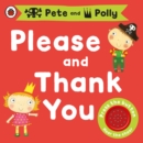 Please and Thank You: A Pirate Pete and Princess Polly book - Book