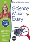 Science Made Easy, Ages 5-6 (Key Stage 1) : Supports the National Curriculum, Science Exercise Book - Book