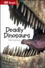 Deadly Dinosaurs - eBook