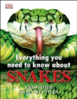 Everything You Need to Know About Snakes - Book