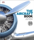 The Aircraft Book : The Definitive Visual History - Book