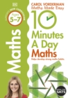 10 Minutes A Day Maths, Ages 5-7 (Key Stage 1) : Supports the National Curriculum, Helps Develop Strong Maths Skills - Book