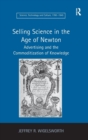 Selling Science in the Age of Newton : Advertising and the Commoditization of Knowledge - Book