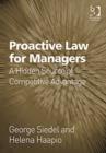 Proactive Law for Managers : A Hidden Source of Competitive Advantage - Book