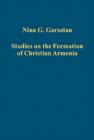 Studies on the Formation of Christian Armenia - Book