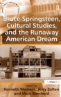 Bruce Springsteen, Cultural Studies, and the Runaway American Dream - Book