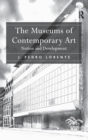 The Museums of Contemporary Art : Notion and Development - Book
