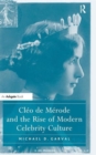 Cleo de Merode and the Rise of Modern Celebrity Culture - Book