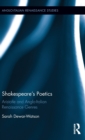 Shakespeare's Poetics : Aristotle and Anglo-Italian Renaissance Genres - Book