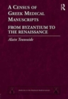 A Census of Greek Medical Manuscripts : From Byzantium to the Renaissance - Book