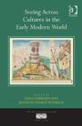 Seeing Across Cultures in the Early Modern World - Book