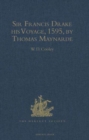 Sir Francis Drake his Voyage, 1595, by Thomas Maynarde : Together with the Spanish Account of Drake's Attack on Puerto Rico - Book