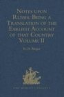 Notes upon Russia : Being a Translation of the earliest Account of that Country, entitled Rerum Muscoviticarum commentarii - Book