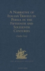 A Narrative of Italian Travels in Persia in the Fifteenth and Sixteenth Centuries - Book