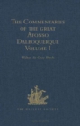 The Commentaries of the Great Afonso Dalboquerque, Second Viceroy of India : Volume I - Book
