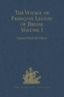 The Voyage of Francois Leguat of Bresse to Rodriguez, Mauritius, Java, and the Cape of Good Hope : Volume I - Book