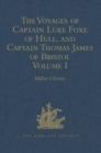 The Voyages of Captain Luke Foxe of Hull, and Captain Thomas James of Bristol, in Search of a North-West Passage, in 1631-32 : With Narratives of the earlier North-West Voyages of Frobisher, Davis, We - Book
