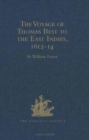 The Voyage of Thomas Best to the East Indies, 1612-14 - Book