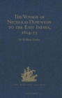The Voyage of Nicholas Downton to the East Indies,1614-15 : As Recorded in Contemporary Narratives and Letters - Book
