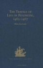 The Travels of Leo of Rozmital through Germany, Flanders, England, France, Spain, Portugal and Italy 1465-1467 - Book