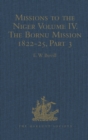 Missions to the Niger : Volume IV. The Bornu Mission 1822-25, Part 3 - Book