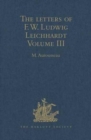 The Letters of F.W. Ludwig Leichhardt : Volume III - Book