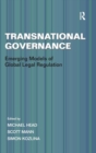 Transnational Governance : Emerging Models of Global Legal Regulation - Book
