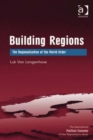 Building Regions : The Regionalization of the World Order - Book