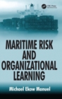 Maritime Risk and Organizational Learning - Book