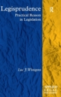 Legisprudence : Practical Reason in Legislation - Book