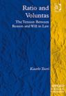 Ratio and Voluntas : The Tension Between Reason and Will in Law - Book