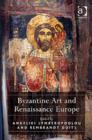 Byzantine Art and Renaissance Europe - Book