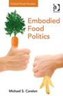 Embodied Food Politics - Book