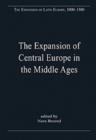 The Expansion of Central Europe in the Middle Ages - Book