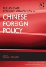 The Ashgate Research Companion to Chinese Foreign Policy - Book